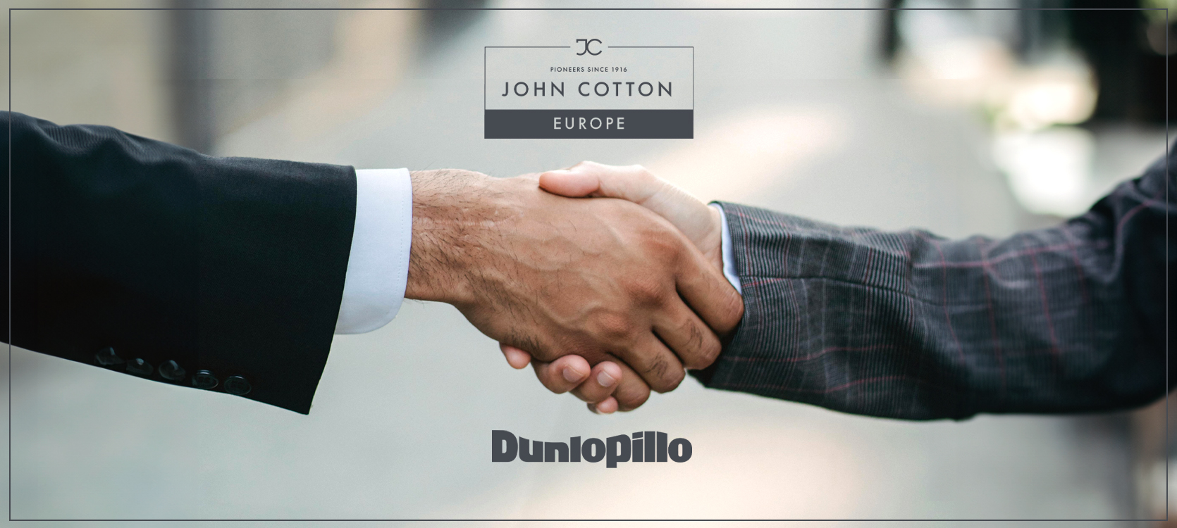 Welcome the new member of the John Cotton family – Dunlopillo!